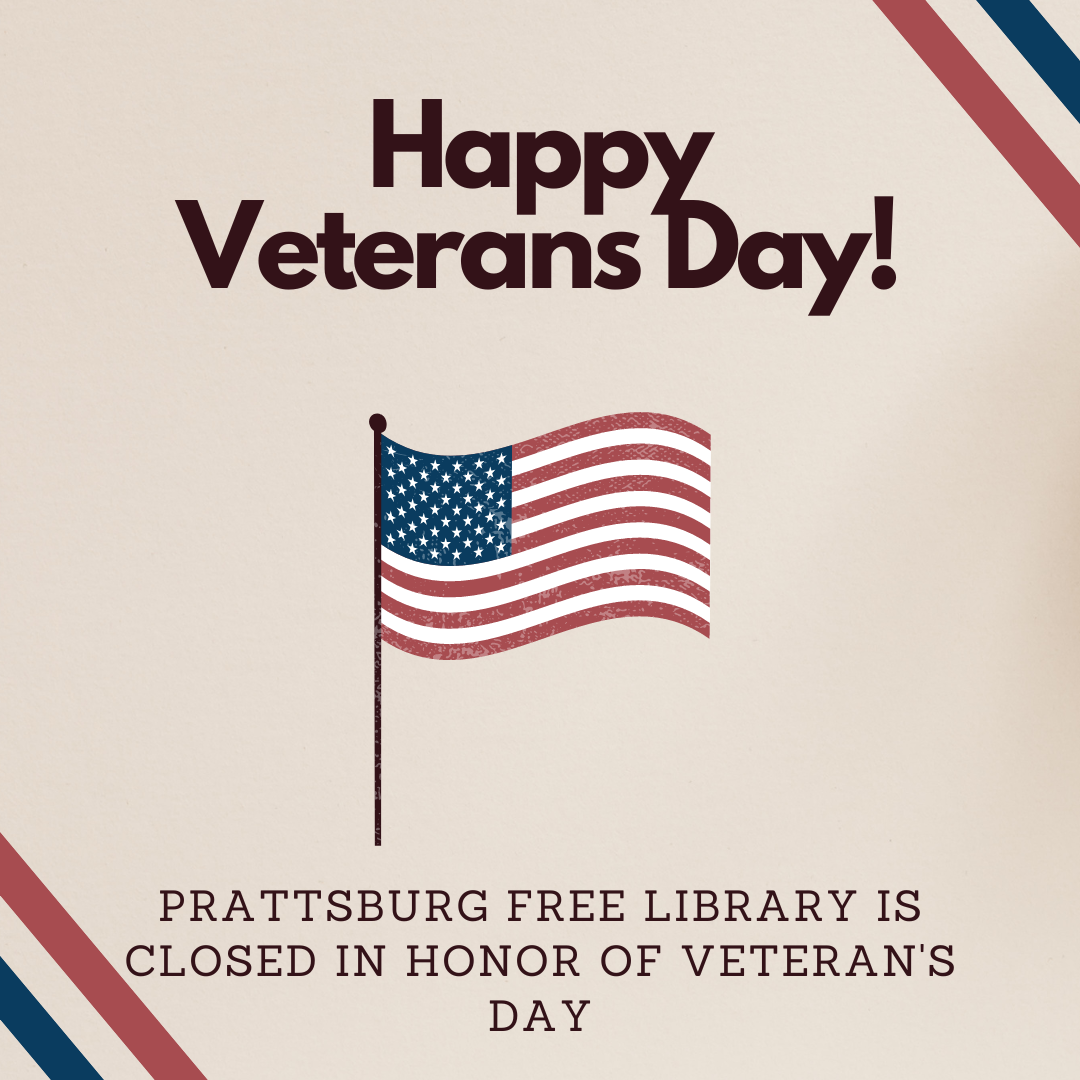The library is closed November 11th in honor of Veterans Day.