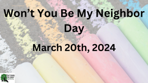 Won't you be my neighbor day. march 20 2024.